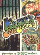 Kesey's Jail Journal: Cut the M************ Loose di Ken Kesey edito da Viking
