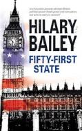 Fifty-First State di Hilary Bailey edito da Severn House Publishers