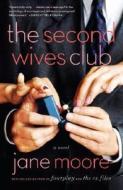 The Second Wives Club di Jane Moore edito da Broadway Books