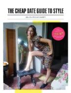 The Cheap Date Guide to Style di Kira Jolliffe, Bay Garnett edito da Universe Publishing(NY)