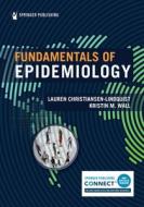 Fundamentals Of Epidemiology di Lauren Christiansen-Lindquist, Kristin Wall edito da Springer Publishing Co Inc