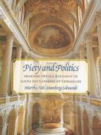 Piety and Politics di Martha Mel Stumberg Edmunds edito da Associated University Presses
