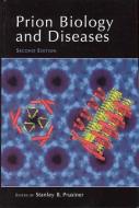 Prion Biology and Diseases di Stanley B. Prusiner, Stanley B. Pruisner edito da Cold Spring Harbor Laboratory Press,U.S.