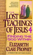 The Lost Teachings of Jesus di Mark L. Prophet, Elizabeth Clare Prophet edito da Summit University Press,U.S.