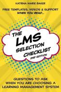 The LMS Selection Checklist di Katrina Marie Baker edito da LIGHTNING SOURCE INC