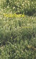 Notebook: Rush Grass Wet Green Dew Nature Garden di Wild Pages Press edito da INDEPENDENTLY PUBLISHED