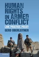 Human Rights in Armed Conflict di Gerd Oberleitner edito da Cambridge University Press
