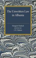 The Unwritten Law in Albania di Margaret Hasluck edito da Cambridge University Press
