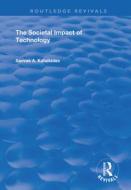 The Societal Impact of Technology di Savvas A. Katsikides edito da Taylor & Francis Ltd