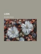 Lion (volume 4) di Richard Carlile edito da General Books Llc