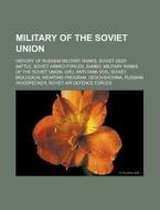 Military Of The Soviet Union: Red Army, di Books Llc edito da Books LLC, Wiki Series