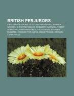British Perjurors: English Perjurors, Je di Books Llc edito da Books LLC, Wiki Series