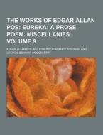 The Works Of Edgar Allan Poe Volume 9 di Edgar Allan Poe edito da Theclassics.us