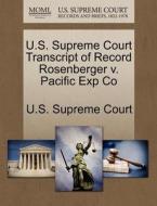 U.s. Supreme Court Transcript Of Record Rosenberger V. Pacific Exp Co edito da Gale, U.s. Supreme Court Records