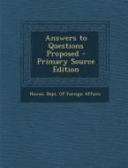 Answers to Questions Proposed - Primary Source Edition edito da Nabu Press