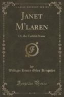 Janet M'laren di William Henry Giles Kingston edito da Forgotten Books