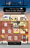 Reading Planet KS2: Hideaway Hotel: Race To The Shelter - Stars/Lime di Sarah Hagger-Holt edito da Hodder Education