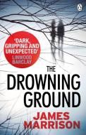 The Drowning Ground di James Marrison edito da Penguin Books Ltd