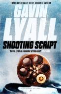 Shooting Script di Gavin Lyall edito da BLOOMSBURY 3PL
