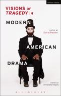 Visions of Tragedy in Modern American Drama di Palmer David edito da Bloomsbury Publishing PLC