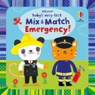 Baby's Very First Mix And Match Emergency! di Fiona Watt edito da Usborne Publishing Ltd
