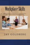 Workplace Skills: Book 2 from Dtr Inc.'s Series for Classroom and on the Job Work Readiness Training di Jay Goldberg edito da Createspace