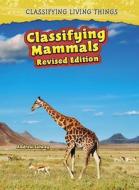 Classifying Mammals di Andrew Solway edito da HEINEMANN LIB