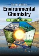 Environmental Chemistry di Stanley E. Manahan edito da Taylor & Francis Inc
