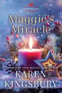 Maggie's Miracle di Karen Kingsbury edito da FAITHWORDS