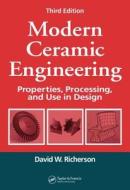 Modern Ceramic Engineering di David W. Richerson edito da Taylor & Francis Inc