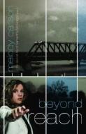 Beyond Reach di Melody Carlson edito da MULTNOMAH PR