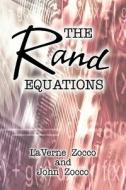 The Rand Equations di Laverne Zocco, John Zocco edito da America Star Books