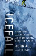 Icefall di John All, John Balzar edito da INGRAM PUBLISHER SERVICES US