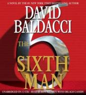 The Sixth Man di David Baldacci edito da Hachette Audio