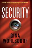 Security di Gina Wohlsdorf edito da Algonquin Books (division of Workman)