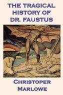 The Tragical History of Dr. Faustus di Christopher Marlowe edito da SMK BOOKS