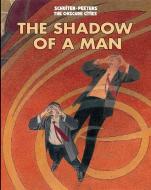 The Shadow of a Man di Benoit Peeters edito da IDEA & DESIGN WORKS LLC