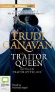 The Traitor Queen di Trudi Canavan edito da Bolinda Publishing