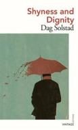 Shyness And Dignity di Dag Solstad edito da Vintage Publishing