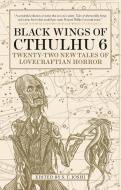 Black Wings of Cthulhu (Volume Six) di S. T. Joshi edito da Titan Books Ltd