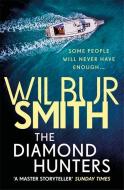 The Diamond Hunters di Wilbur Smith edito da Zaffre Publishing