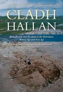 Cladh Hallan di Mike Parker Pearson, Jacqui Mulville, Helen Smith, Peter Marshall edito da Oxbow Books
