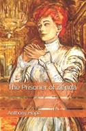 The Prisoner of Zenda di Anthony Hope edito da INDEPENDENTLY PUBLISHED