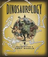 Dinosaurology di Emily Hawkins edito da Templar Publishing