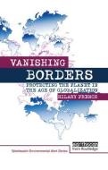 Vanishing Borders di Hilary French edito da Taylor & Francis Ltd