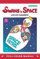 Swans in Space, Volume 1 di Lun Lun Yamamoto edito da UDON ENTERTAINMENT