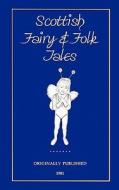 Scottish Fairy and Folk Tales edito da ABELA PUB