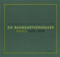Die Baumgartnerhäuser - Basel 1926-1938 di Rebekka Brandenberger, Ulrike Zophoniasson, Marco Zünd edito da Birkhäuser Verlag GmbH