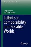 Leibniz on Compossibility and Possible Worlds edito da Springer-Verlag GmbH