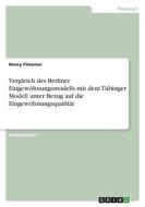 Vergleich des Berliner Eingewöhnungsmodells mit dem Tübinger Modell unter Bezug auf die Eingewöhnungsqualität di Nancy Fleissner edito da GRIN Verlag